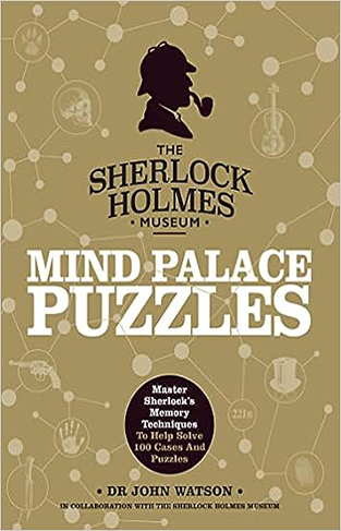 Sherlock Holmes Puzzles Mind Palace - Master Sherlock's Memory Techniques to Help Solve 100 Cases